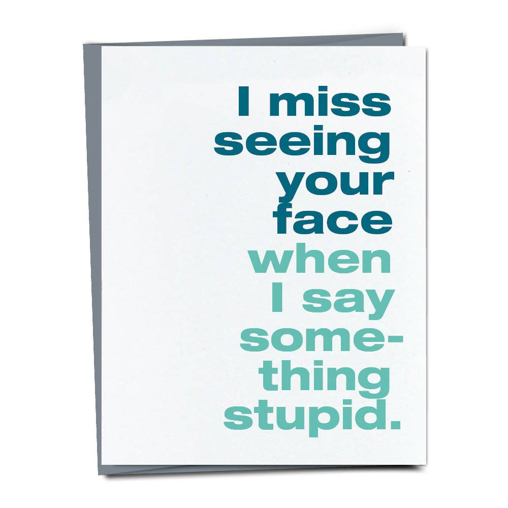 FINCH and HARE - Miss Your Face Everyday Greeting Card
