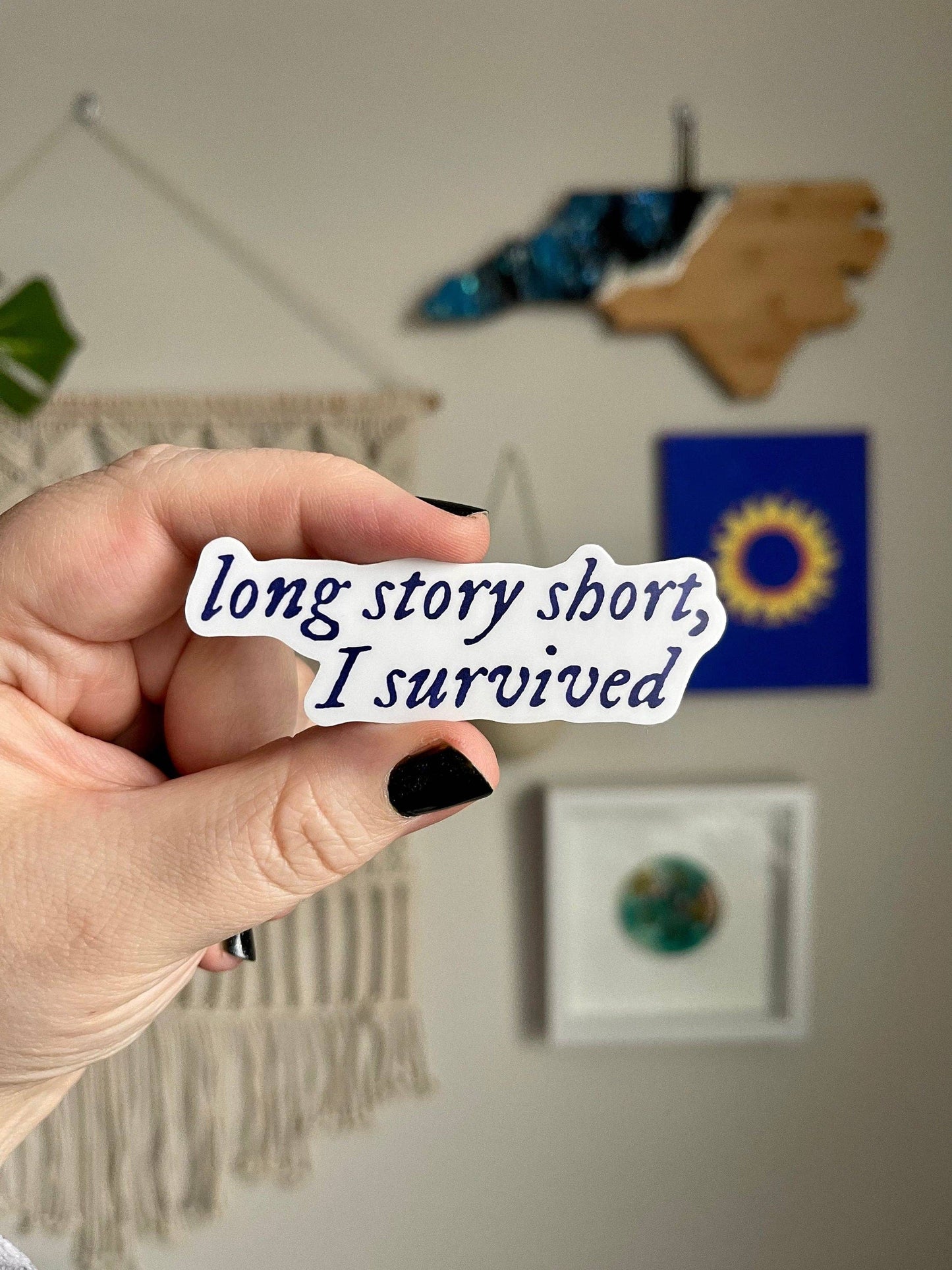 MangoIllustrated - Long Story Short, I Survived sticker