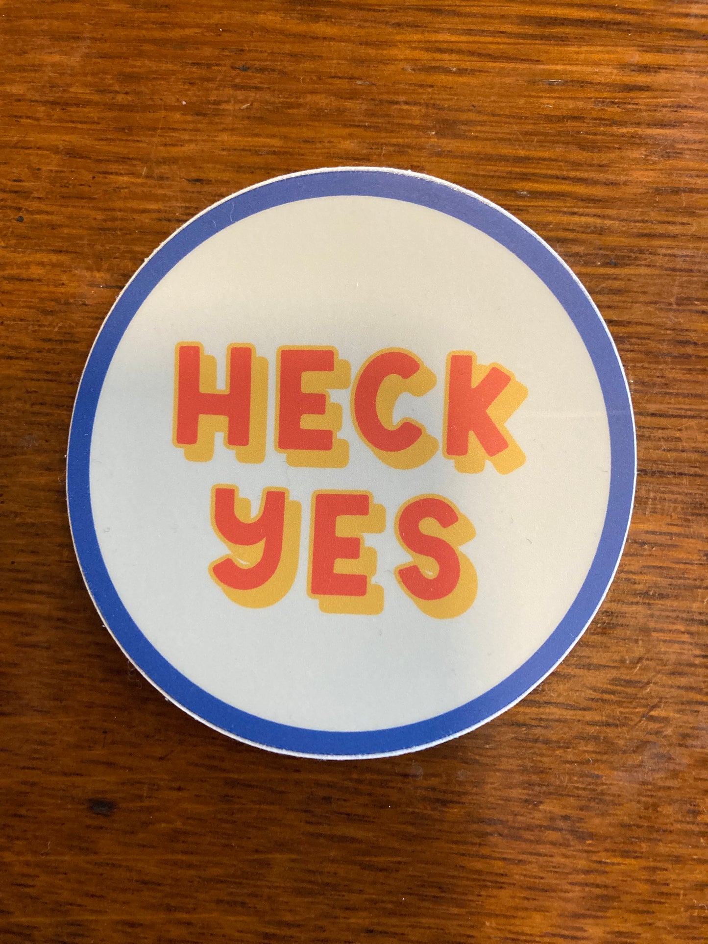 Heck Yes Sticker