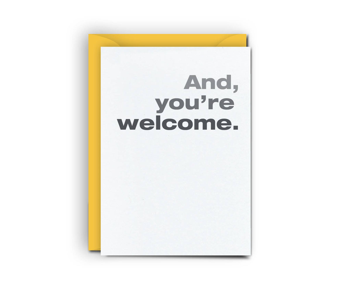 And, You're Welcome • Funny Gift Card Holder