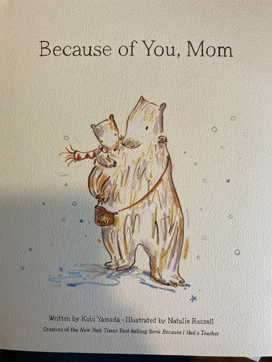 Because of You Mom