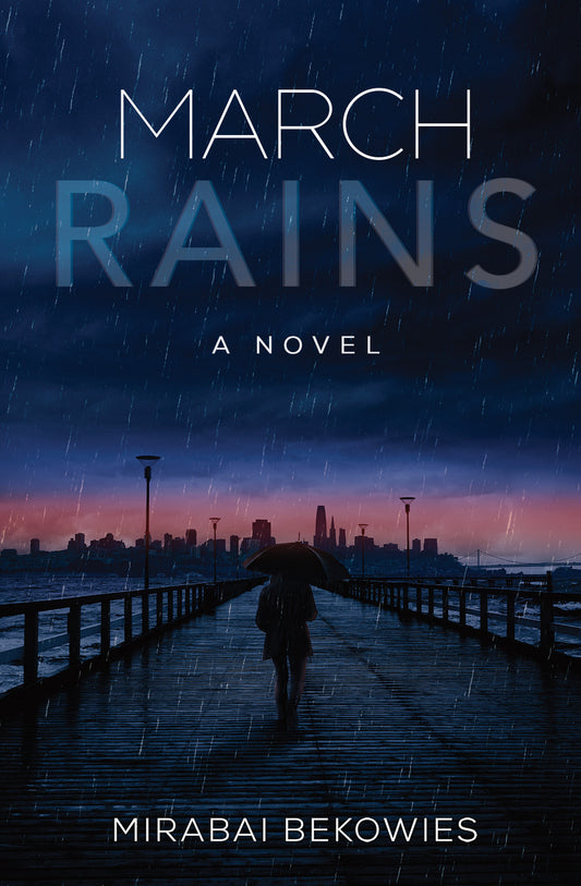 March Rains- A Novel