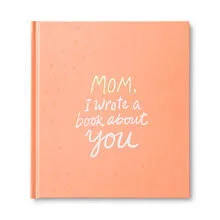 Mom I wrote a book about You