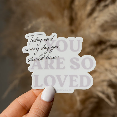 You are So Loved | Sticker