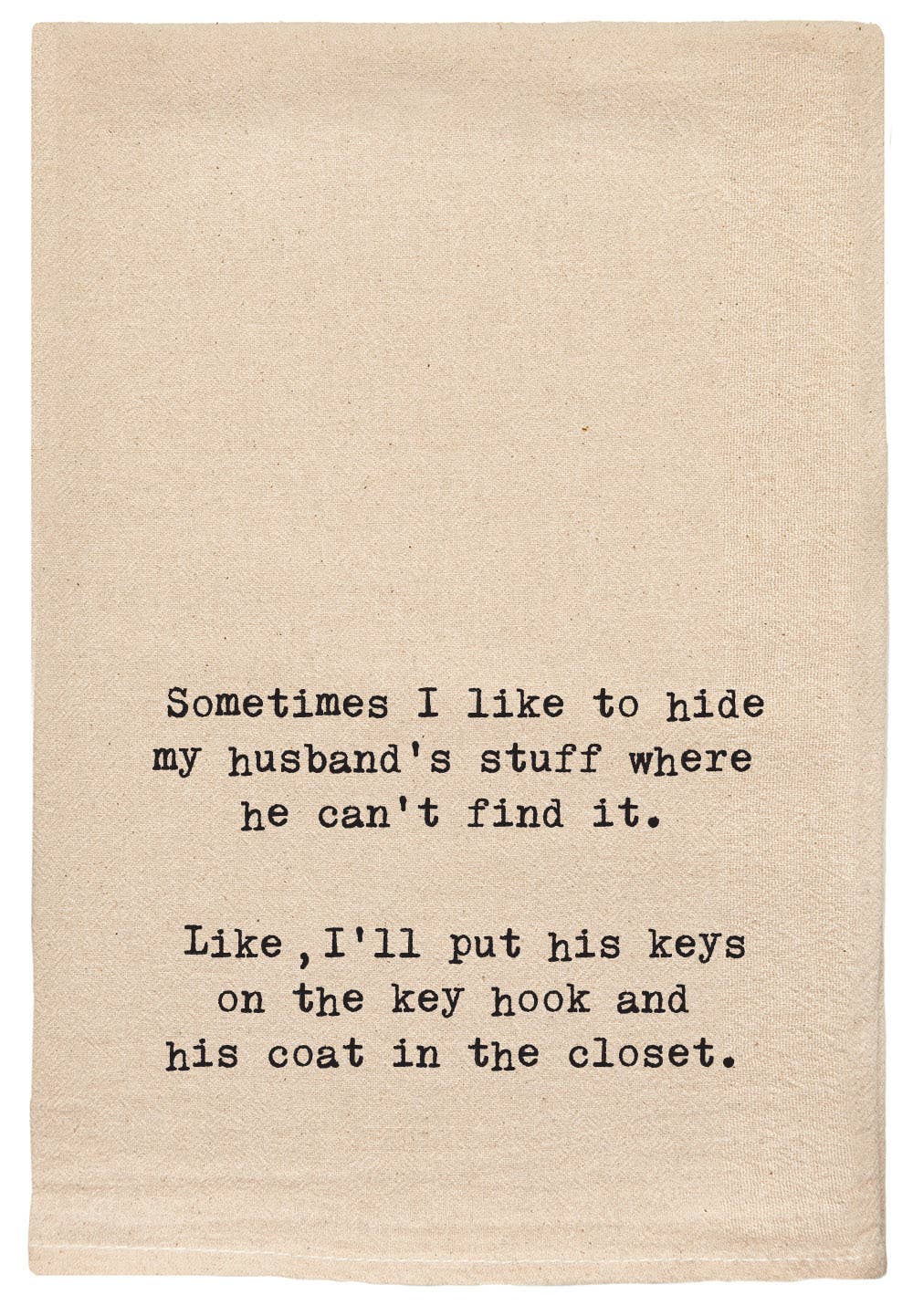 ellembee gift - Sometimes I like to hide my husbands stuff funny towels