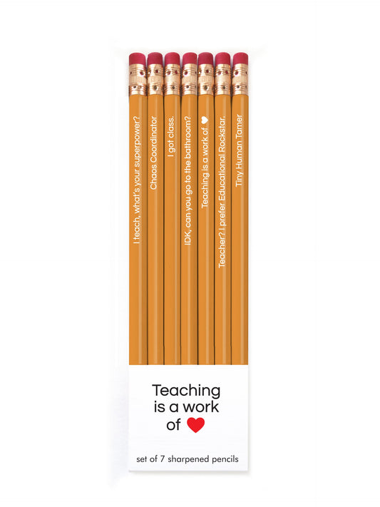 Teaching is a Work of Heart Pencils