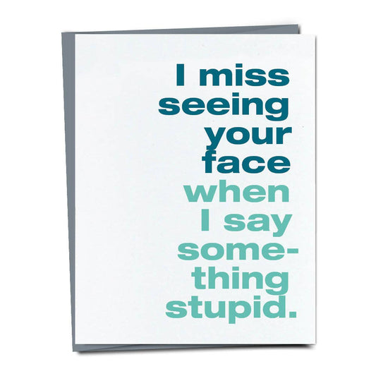 FINCH and HARE - Miss Your Face Everyday Greeting Card