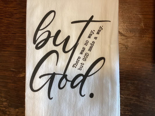 But God | Tea Towel