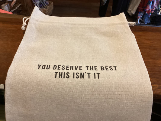 You Deserve the Best - This isn't It, Medium Gift Bag