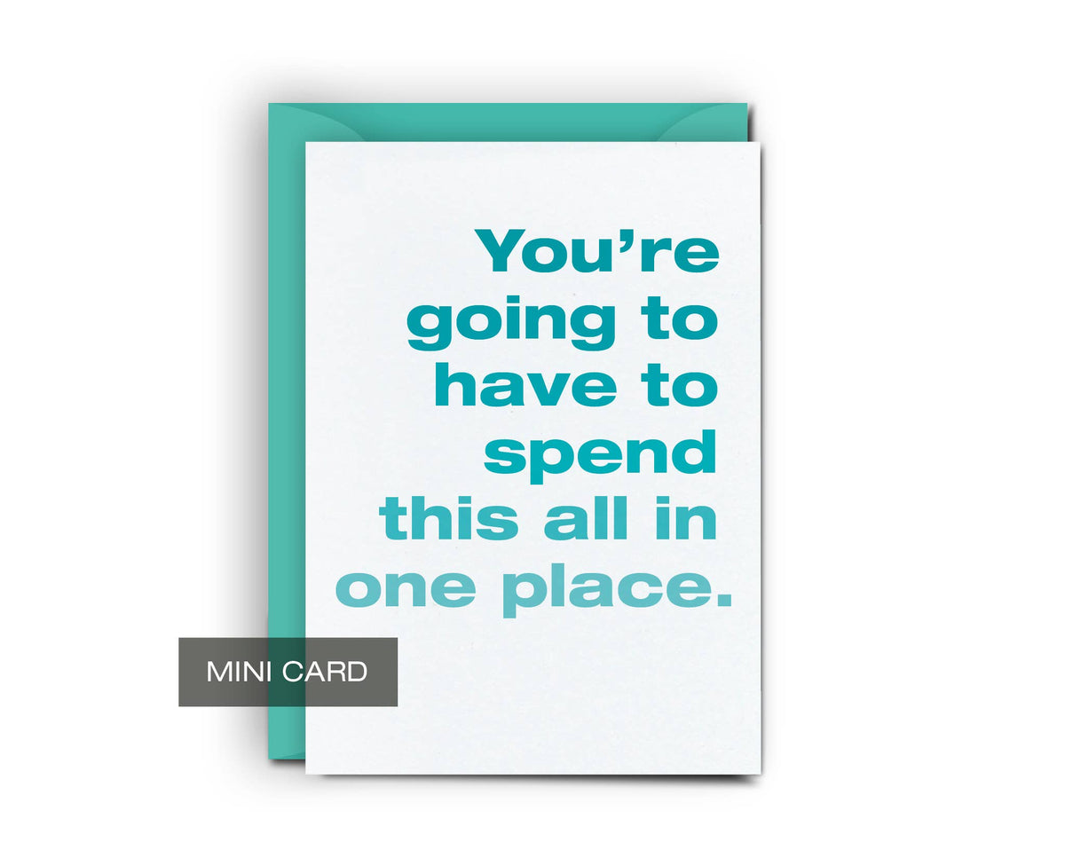 Spend it All in One Place • Funny Gift Card Holder