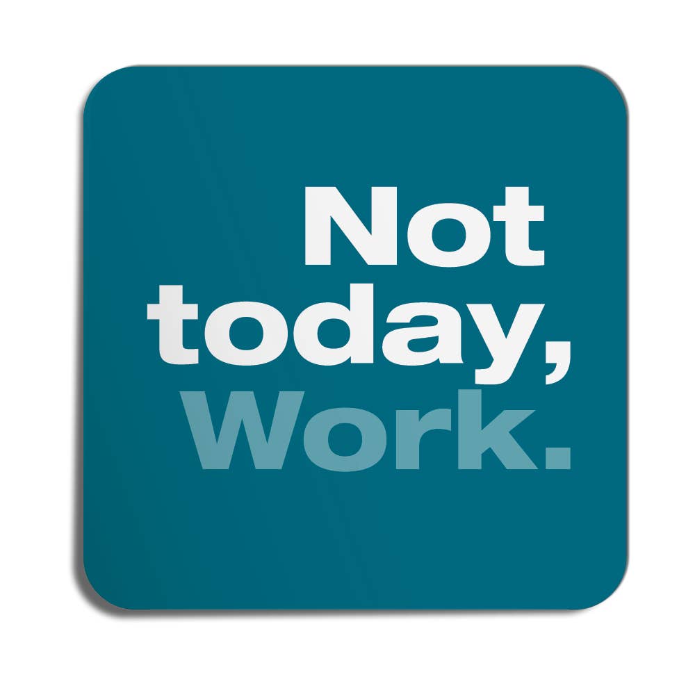 FINCH and HARE - Not Today, Work Sticker