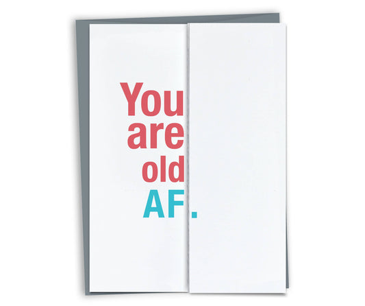 FINCH and HARE - Old AF • Accordion Fold Funny Birthday Card