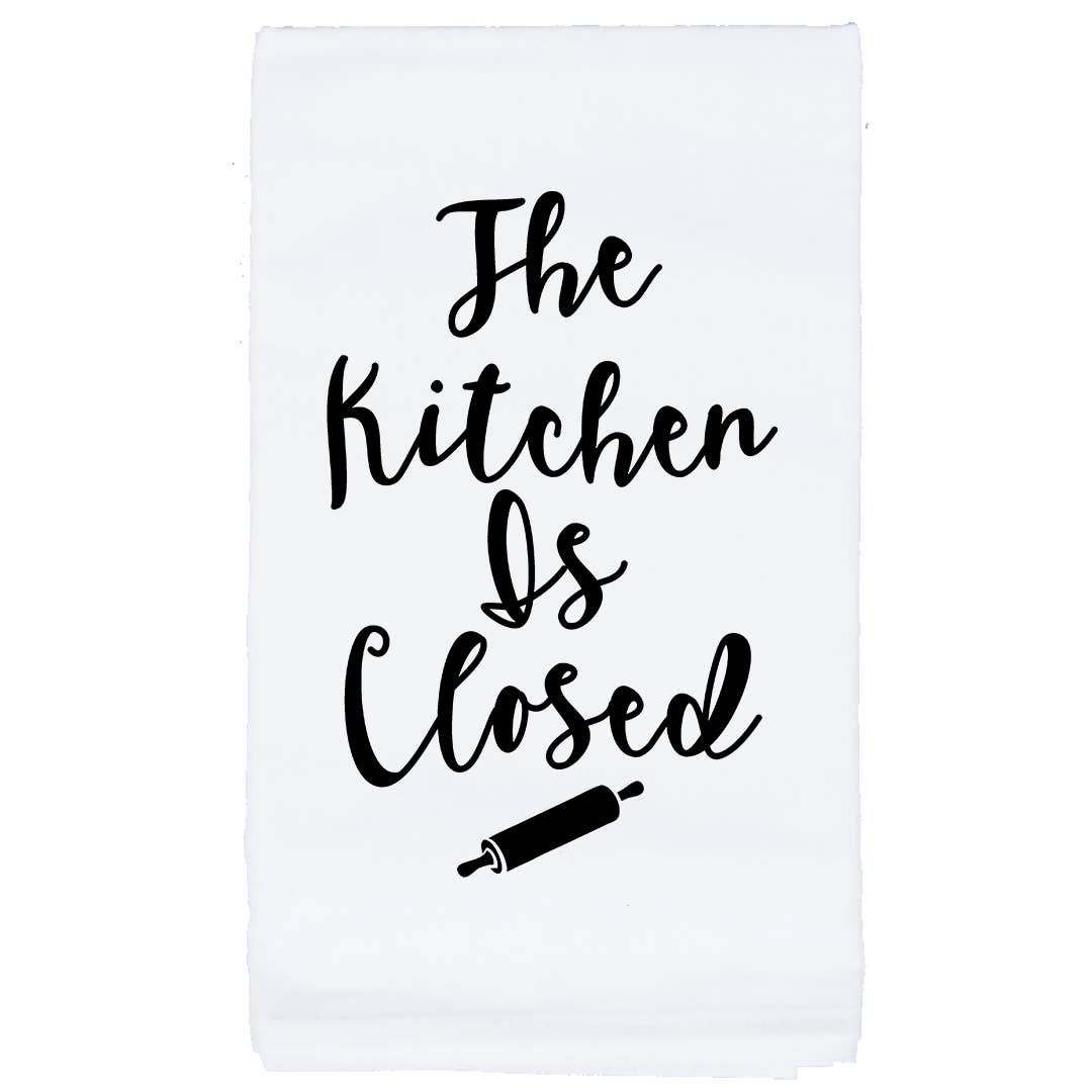 Sycamore Creek Makers - The Kitchen is Closed Tea Towel