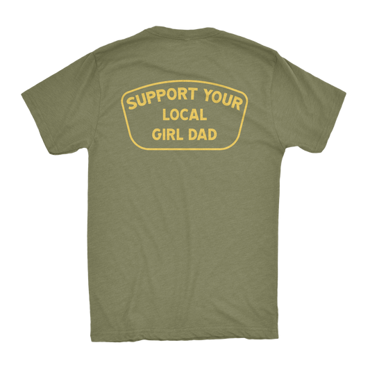 Support Your Local Girl Dad Shirt