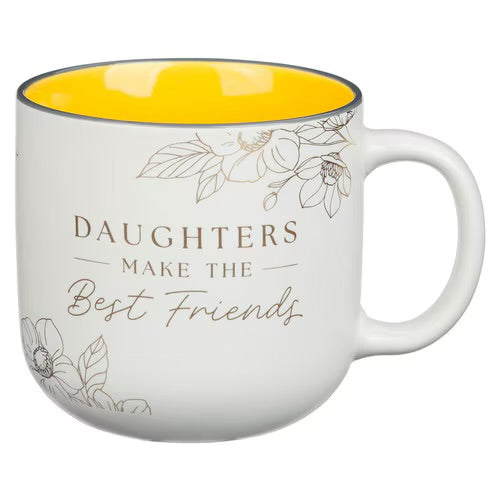 Daughters Make the Best Friends | Mug