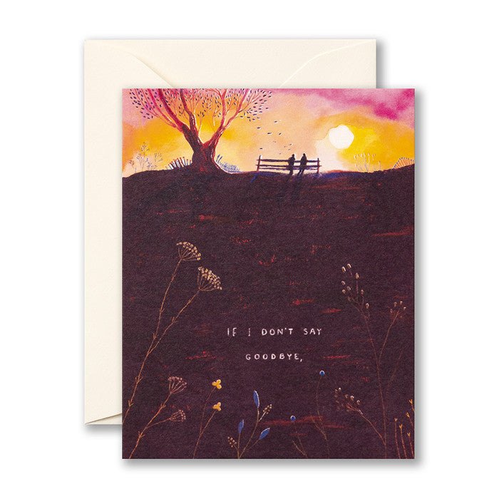 Card | If I don’t say Goodbye