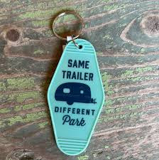 Same Trailer, Different Park Keychain