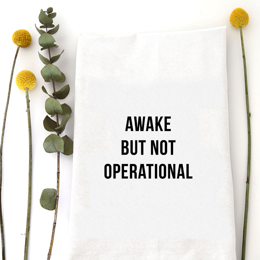 Awake Not Operational Tea Towel