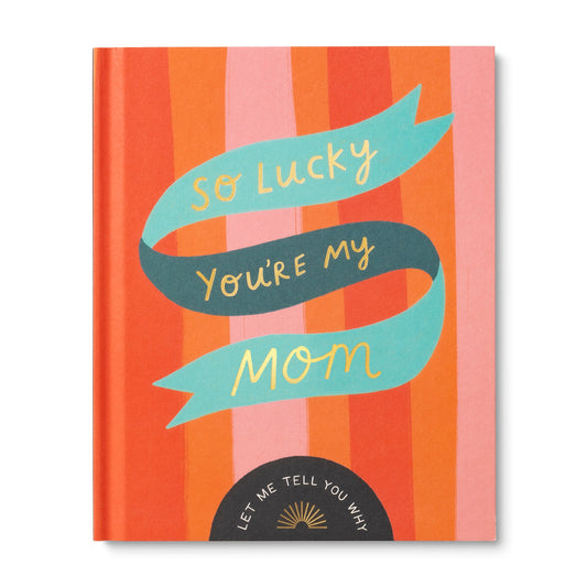 So Lucky You’re My Mom - Book