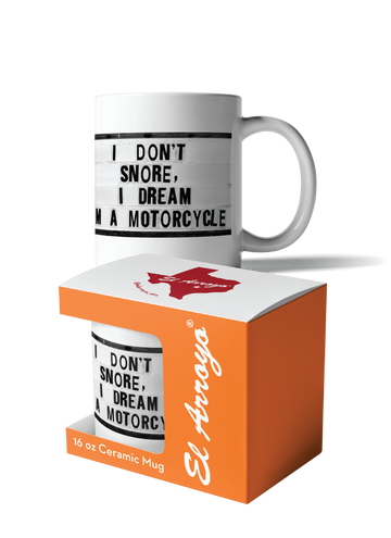 El Arroyo I Don’t Snore Ceramic Mug