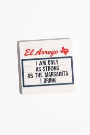 El Arroyo Coasters-Margarita themed