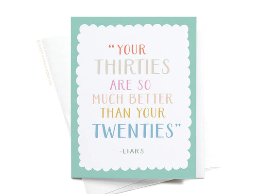 Your Thirties Greeting Card