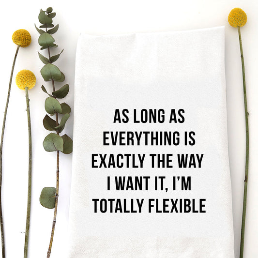 Totally Flexible Tea Towel