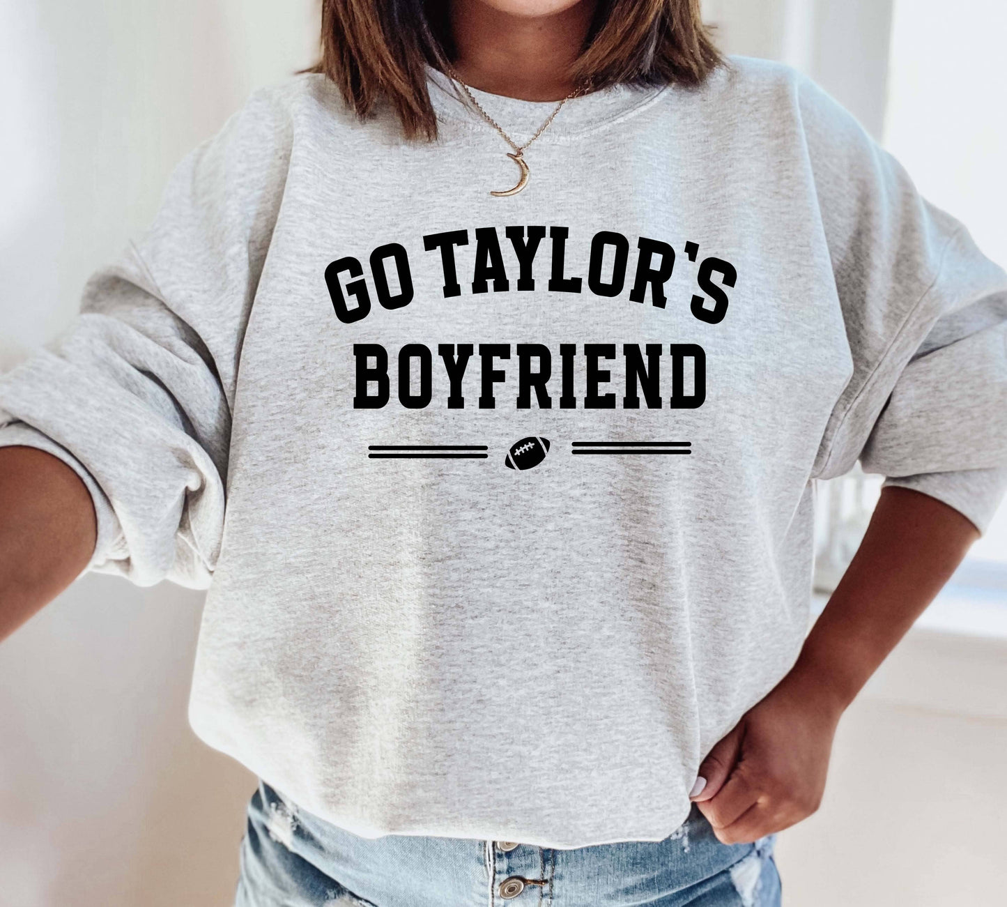 Mugsby - Go Taylor's Boyfriend Sweatshirt, Game Day Sweatshirt