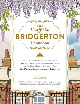 Unofficial Bridgerton Cook Book