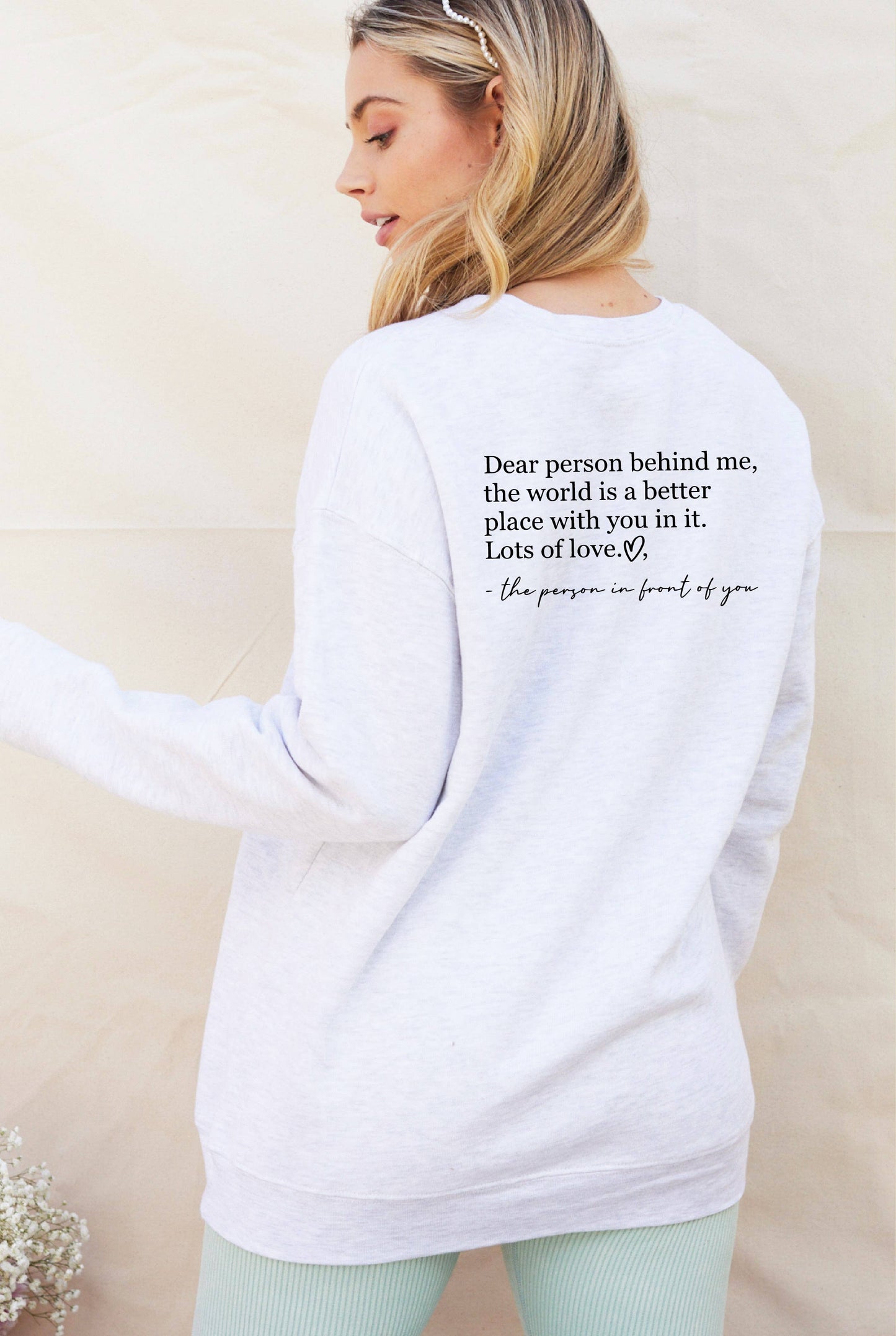 DEAR PERSON BEHIND ME Graphic Sweatshirt