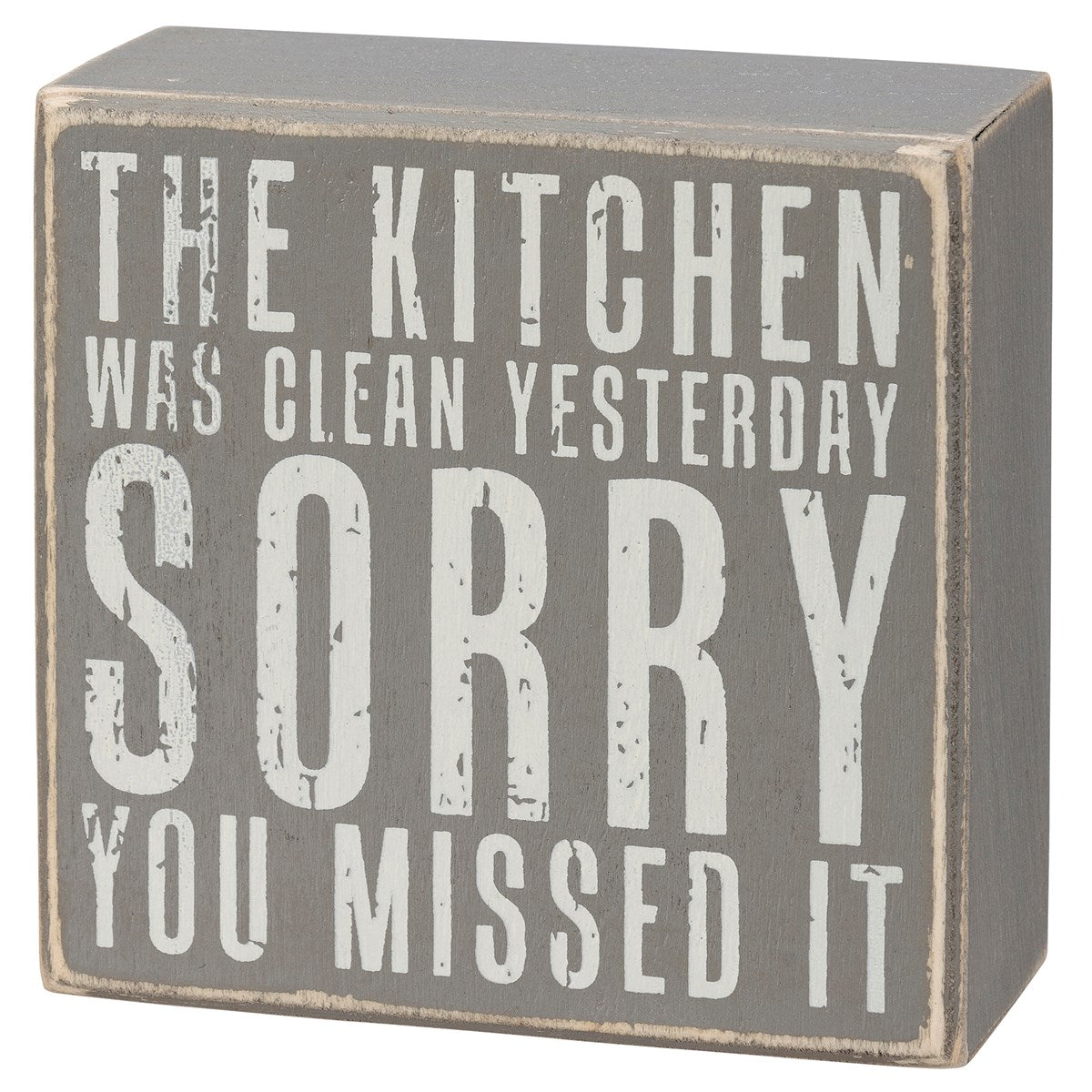 The Kitchen Was Clean Wood Sign