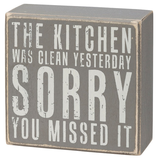 The Kitchen Was Clean Wood Sign