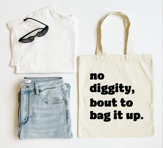 No Diggity Bout to bag it Up Funny Tote Bag, Shoulder Bag