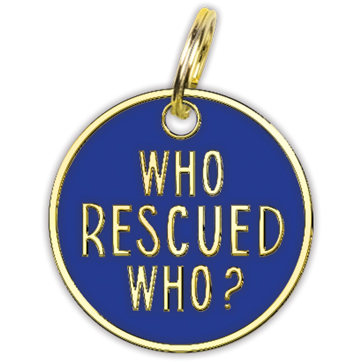Who Rescued Who? | Dog Tag