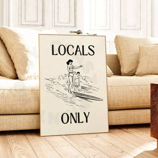 Locals Only Retro Surfer Typography Wall Art Monotone Prints