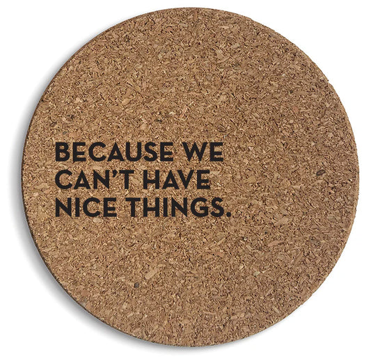 Nice Things Coaster