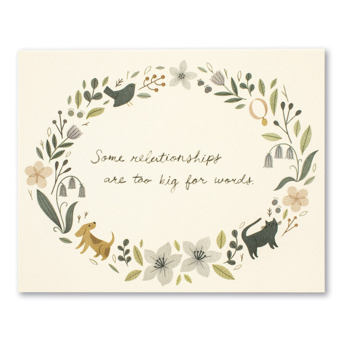 Pets Sympathy Card | Some Relationships are too Big for Words