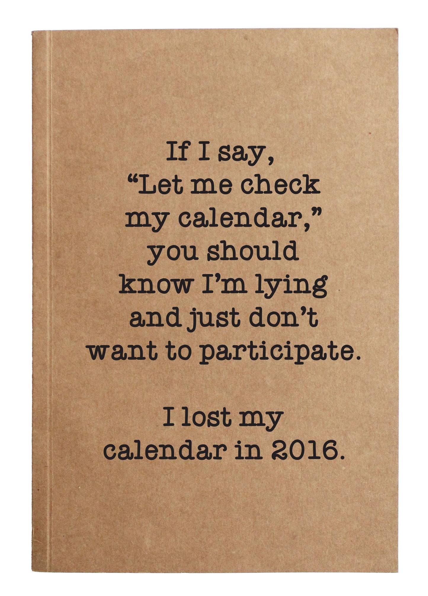 Let Me Check My Calendar Notebook
