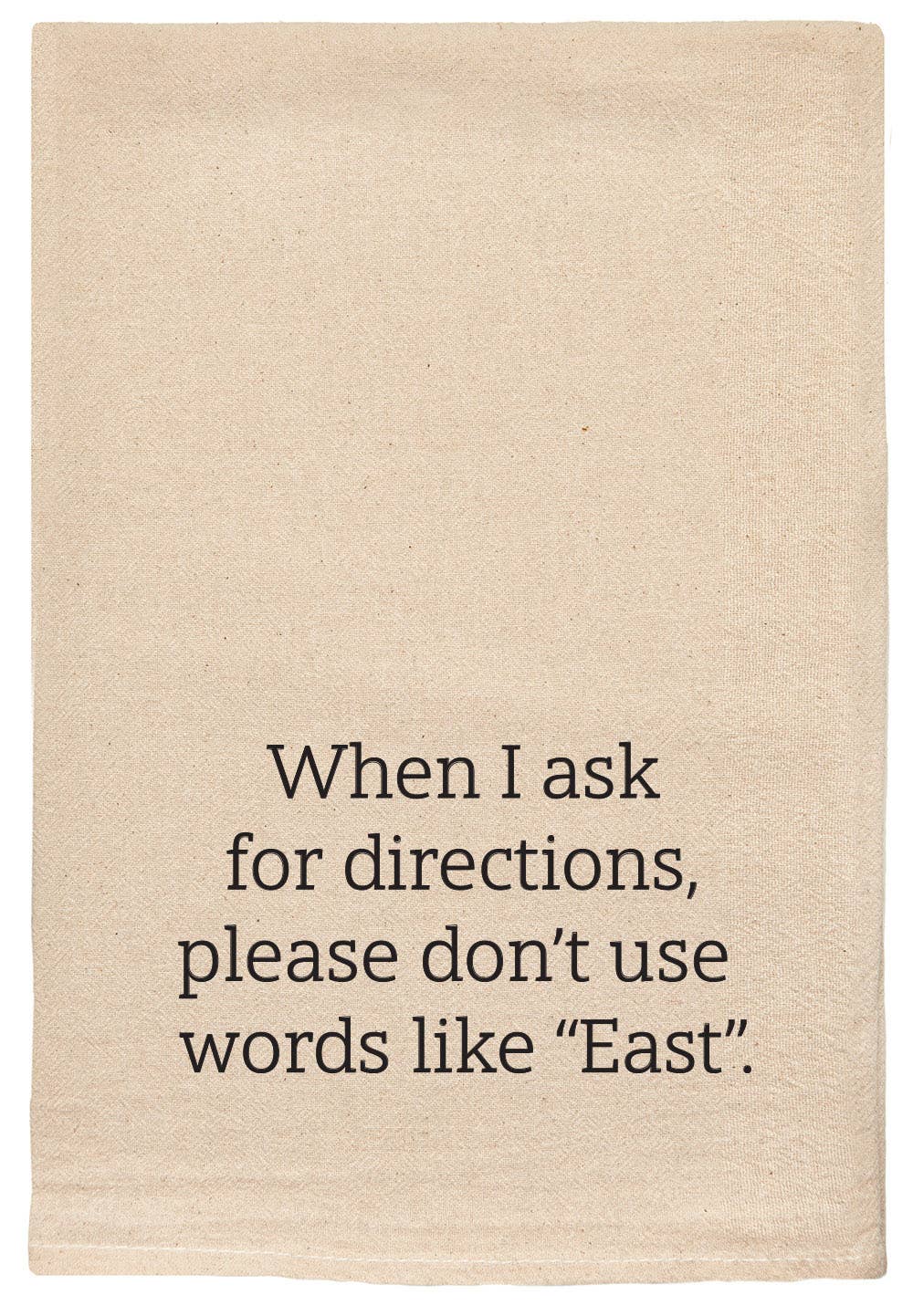 ellembee gift - Ask For Directions comical and funny Kitchen Tea Towel