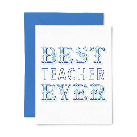 Best Teacher Ever Greeting Card