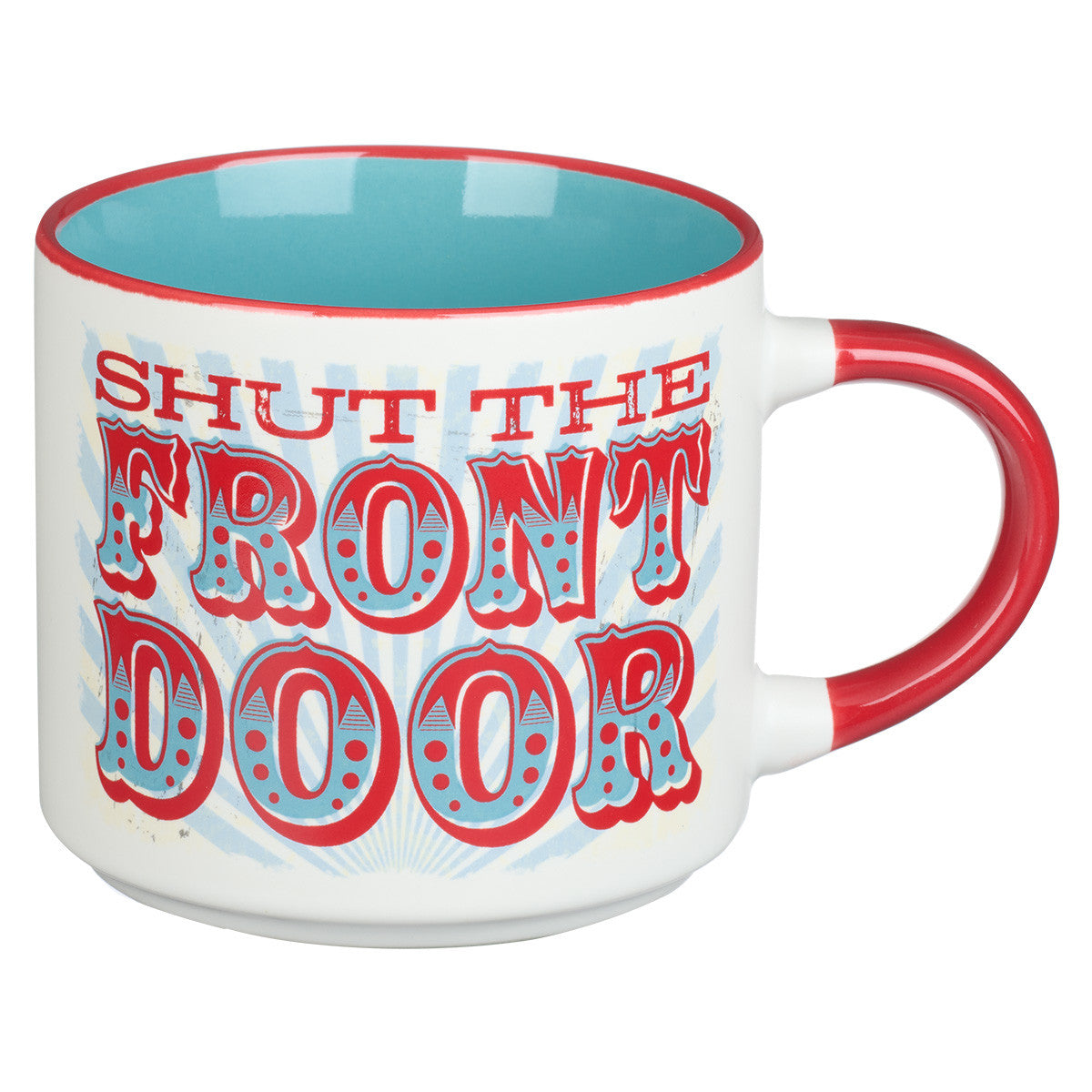 Ceramic Mug | Shut the Front Door