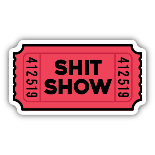 Shit Show Sticker